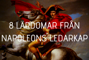 Napoleon Bonaparte en av historiens störst ledare
